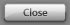 close{^